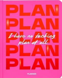 Купить Планер «I Have No Plan At All» рожевий Коллектив авторов