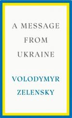Купить A Message from Ukraine Владимир Зеленский
