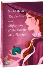 Купити The Fortunes and Misfortunes of the Famous Moll Flanders Даніель Дефо